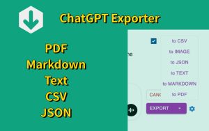 ChatGPT Exporter 导出插件 - ChatGPT 转换为 PDF、MD 等格式 ChatGPT Exporter 导出插件 - ChatGPT 转换为 PDF、MD 等格式